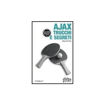 Ajax. Trucchi E Segreti
