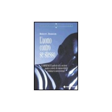 L' Uomo Contro Se Stesso