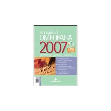 Annuario Di Omeopatia 2007. Con Cd-rom