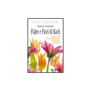 Fiabe E Fiori Di Bach