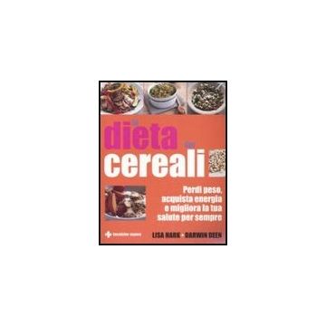 La Dieta Dei Cereali  Sempre
