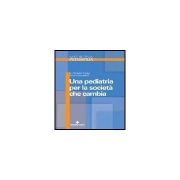 Una Pediatria Per La Societa' Che Cambia