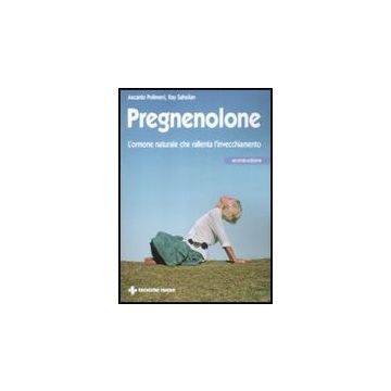 Pregnenolone. L'ormone Naturale Che Rallenta L'invecchiamento