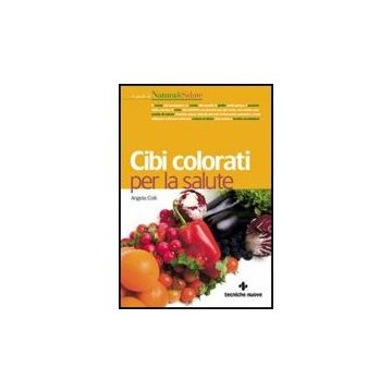 Cibi Colorati Per La Salute