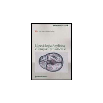 Kinesiologia Applicata E Trattamento Delle Lesioni Craniosacrali