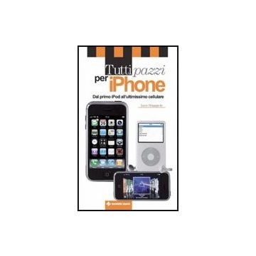 Tutti Pazzi Per Iphone