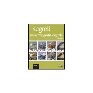 I Segreti Della Fotografia Digitale