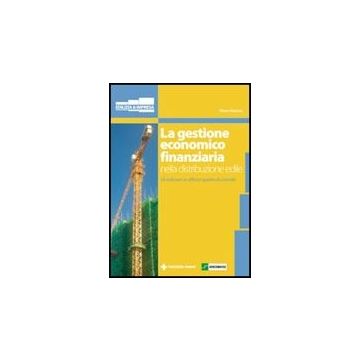 La Gestione Economico Finanziaria Nella Distribuzione Edile. Gli Indici Per Un Efficace Quadro Di Controllo 