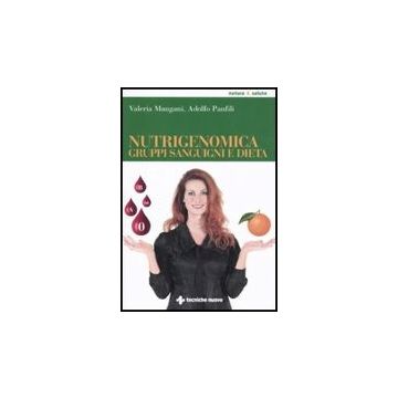 Nutrigenomica, Gruppi Sanguigni E Dieta