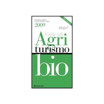Guida Agli Agriturismi Bio 2009
