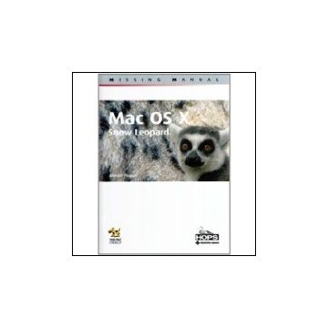 Mac Os X. Snow Leopard. Missing Manual