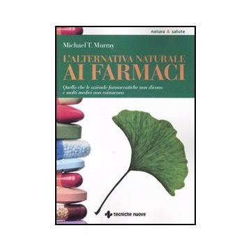 L' Alternativa Naturale Ai Farmaci