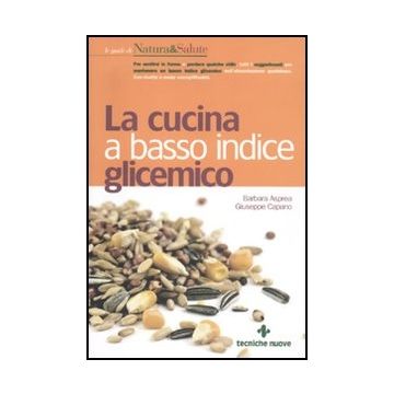 La Cucina A Basso Indice Glicemico