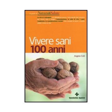 Vivere Sani 100 Anni