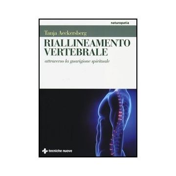 Riallineamento Vertebrale Attraverso La Guarigione Spirituale