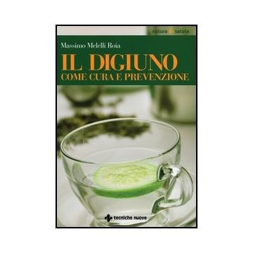Il Digiuno Come Cura E Prevenzione 