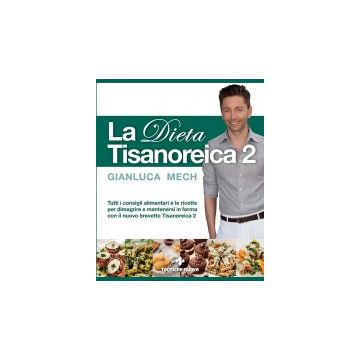 La Dieta Tisanoreica 2     [Mech - Tecniche Nuove]