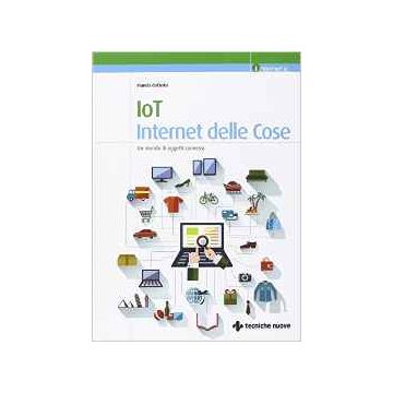 Internet Delle Cose. Un Approccio Sistematico Alla Connessione Globale