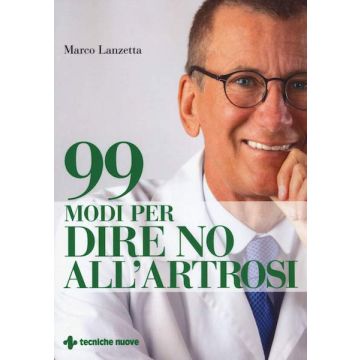 99 modi per dire no all'artrosi
