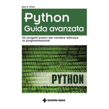 Python. Guida avanzata. 52 progetti pratici per rendere efficace la programmazione
