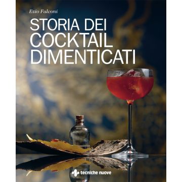 Storia dei cocktail dimenticati