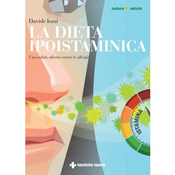 La dieta ipoistaminica. Una valida alleata contro le allergie