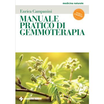 Manuale pratico di gemmoterapia 3/ed.