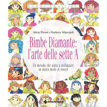 Bimbe Diamante: l'arte delle sette A. Un metodo che aiuta a sviluppare un nuovo modo di essere