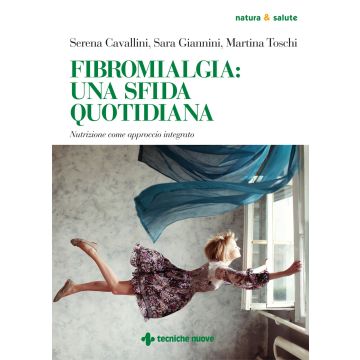 Fibromialgia: una sfida quotidiana. Nutrizione come approccio integrato