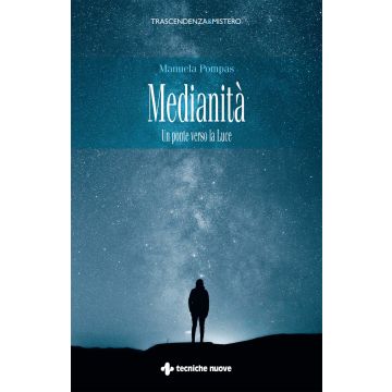 Medianità. Un ponte verso la luce