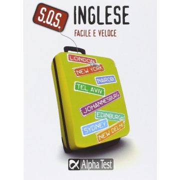 S.O.S. Inglese. Facile e veloce  Stephens Daniel; Zamagni Stefania  Alpha Test  9788848316620