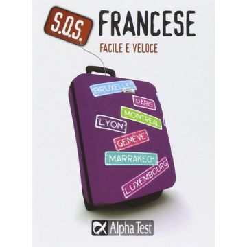 S.O.S. Francese. Facile e veloce  Cerati Marie  Alpha Test  9788848316637