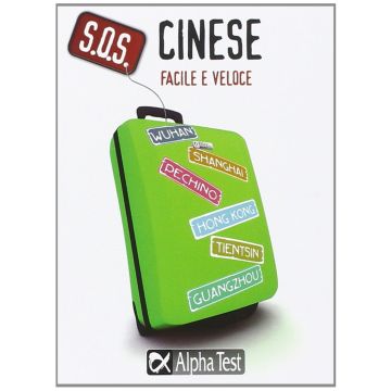 S.O.S. Cinese. Facile e veloce  Valentino Emanuela  Alpha Test  9788848316682