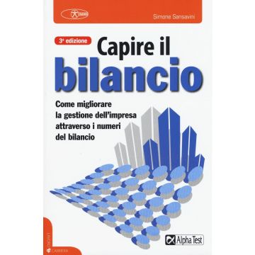 Capire il bilancio  Sansavini Simone  Alpha Test  9788848318723