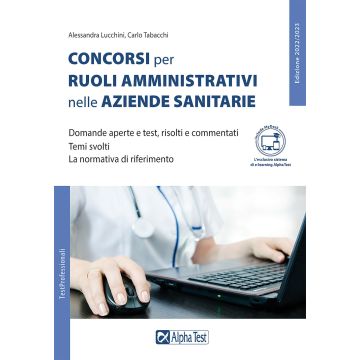 I concorsi per ruoli amministrativi nelle aziende sanitarie. Con Contenuto digitale per accesso on line