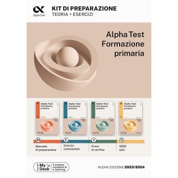 Alpha Test Formazione Primaria. Kit di preparazione. Ediz. MyDesk. Con Contenuto acceso on line