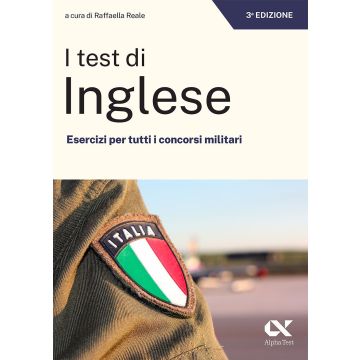 I test di inglese. Esercizi per tutti i concorsi militari 3/ed. - Alpha test 2023