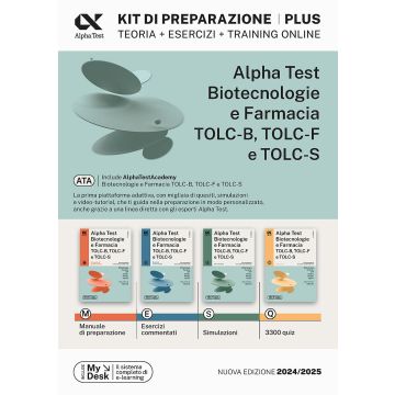 Alpha Test plus. Biotecnologie e farmacia TOLC-B, TOLC-F e TOLC-S. Kit di preparazione plus. Ediz. MyDesk. Con software di simulazione 2024/2025