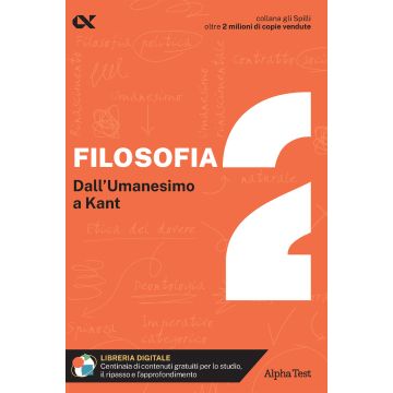 Filosofia. Con estensioni online. Vol. 2: Dall'umanesimo a Kant - Gli SPILLI [Alpha test]