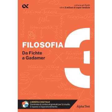 Filosofia. Con estensioni online. Vol. 3: Da Fichte a Gadamer - Gli SPILLI [Alpha test]