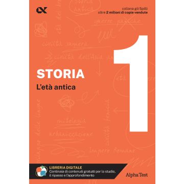 Storia Vol. 1: L' età antica - Gli Spilli Alpha test 2024