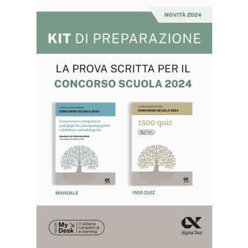 La prova scritta per il concorso scuola 2024. Kit di preparazione. Ediz. MyDesk. Con accesso on line [Alpha test]