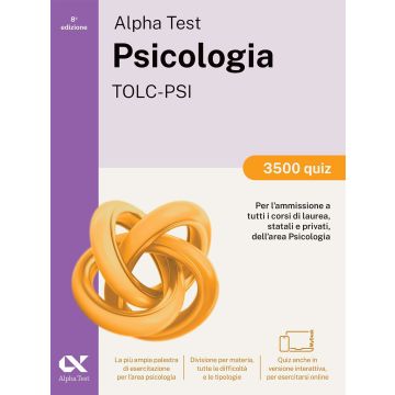 Alpha Test. Psicologia. TOLC-PSI. 3500 quiz per l'ammissione alla facoltà. Ediz. MyDesk. Con Contenuto online