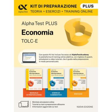 Alpha Test plus. Economia TOLC-E. Kit di preparazione per l'ammissione alla facoltà 2025/2026. Con Contenuto digitale per download e accesso online