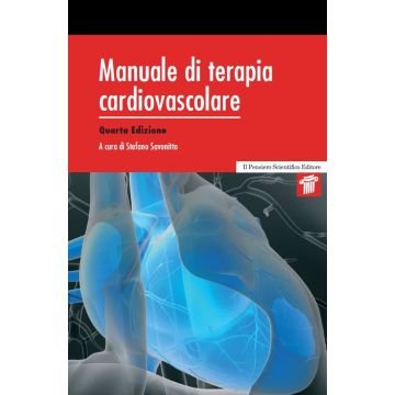 Manuale di terapia cardiovascolare, 4/ED.  Savonitto Stefano  Il Pensiero Scientifico  9788849005493
