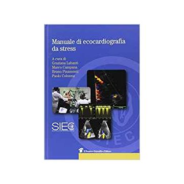 Manuale di Ecocardiografia da Stress