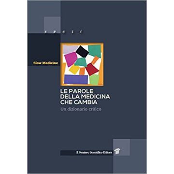 Le parole della medicina che cambia - Un dizionario critico