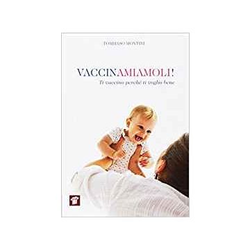 Vaccinamiamoli! Ti vaccino perchè ti voglio bene