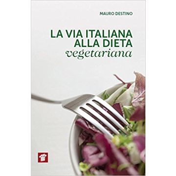 La via italiana alla dieta vegetariana