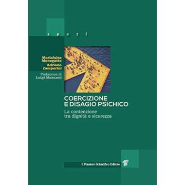 Coercizione e disagio psichico. La contenzione tra dignità e sicurezza